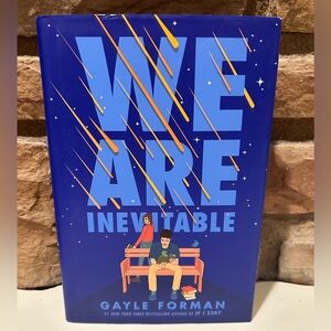 We Are Inevitable Hardcover Book Novel by Gayle Forman NWT